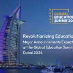 Revolutionizing Education: Major Announcements Expected at the Global Education Summit Dubai 2024